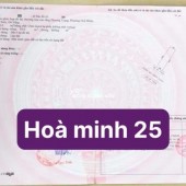 Bán đất đường Hòa Minh 25 - Trục thông Nguyễn Sinh Sắc